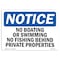 Signmission OSHA Notice, 5" Height, No Boating Or Swimming No Fishing Behind Sign, 7" X 5", Landscape OS-NS-D-57-L-14394 - alternate 1
